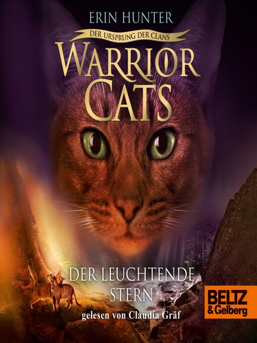 Title details for Warrior Cats--Der Ursprung der Clans. Der Leuchtende Stern by Erin Hunter - Available